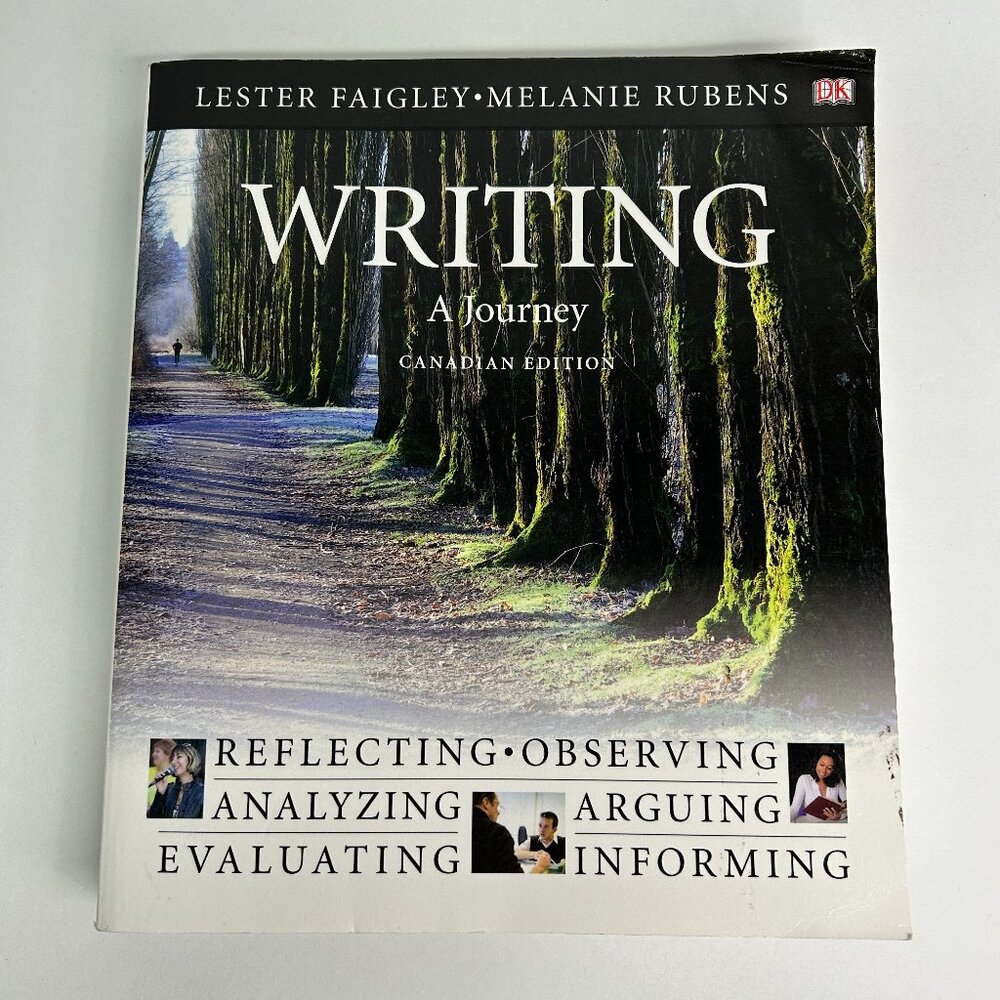 Writing - A Journey (Canadian Edition) - Lester Faigley & Melanie Rubens